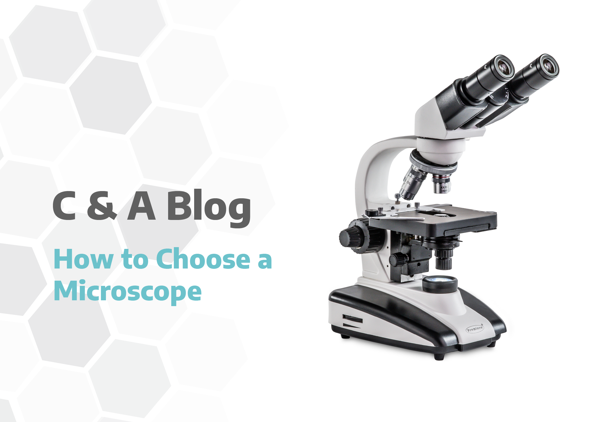How to Choose a Microscope - CNA Scientific
