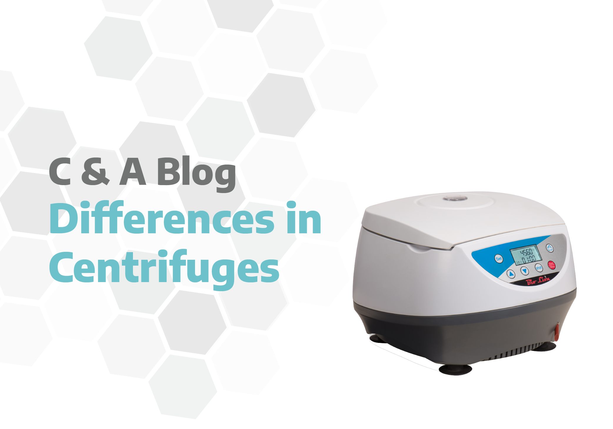 Differences in Centrifuges CNA Scientific