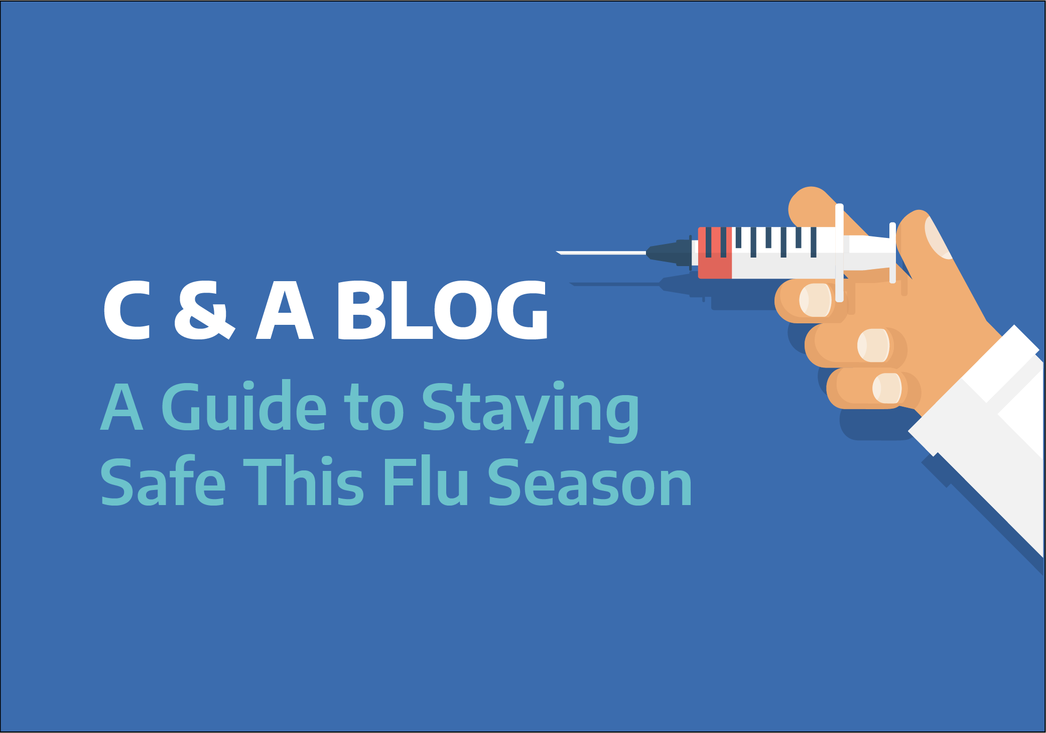 A Guide to Staying Safe This Flu Season CNA Scientific