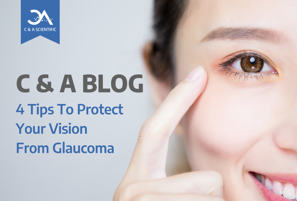 4 Tips To Protect Your Vision From Glaucoma